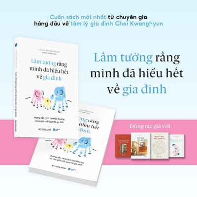 Sách - Lầm Tưởng Rằng Mình Đã Hiểu Hết Về Gia Đình - AZ Việt Nam