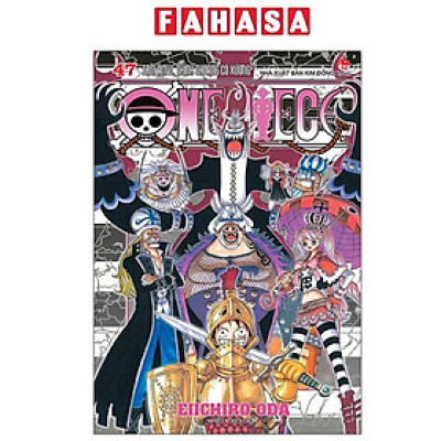 Sách - One Piece - Tập 47 - Trời Âm U, Thỉnh Thoảng Có Xương (Tái Bản 2025)