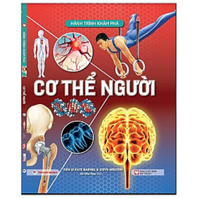 Hành Trình Khám Phá - Cơ Thể Người - Bìa Cứng