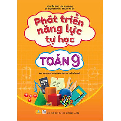 Sách - Phát Triển Năng Lực Tự Học Toán 9 - Biên soạn theo chương trình GDPT mới - ndbooks