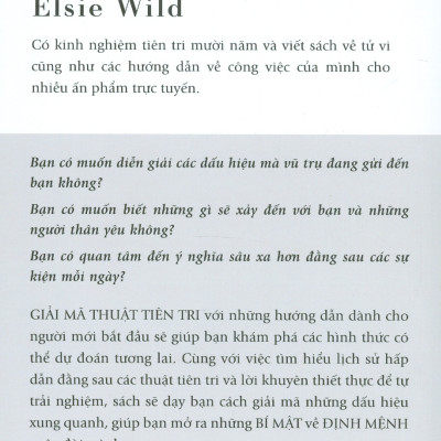 Giải Mã Thuật Tiên Tri (Những kỹ thuật tiên đoán cho người mới bắt đầu) - Elsie Wild; Ngô Phan Minh Vũ dịch