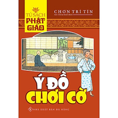 Tủ Sách Phật Giáo - Ý Đồ Chơi Cờ