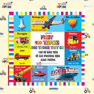 100 Từ Đầu Tiên - Các Phương Tiện Giao Thông - Song Ngữ (VT)