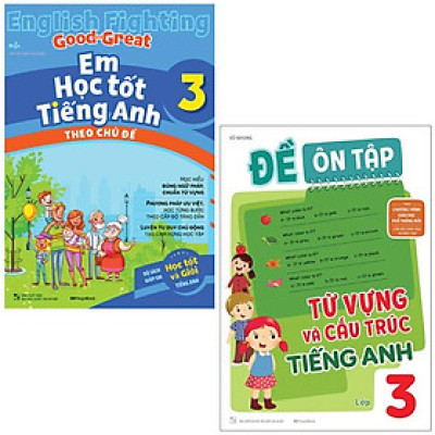 Combo Sách Em Học Tốt Tiếng Anh + Đề Ôn Tập Từ Vựng Và Cấu Trúc Tiếng Anh Lớp 3 (Bộ 2 Cuốn)