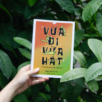 Sách - Vừa Đi Vừa Hát - Vì Đời Dài Nên Phải Sống Vui