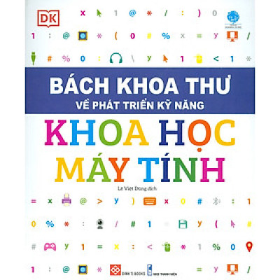 Bách Khoa Thư Về Phát Triển Kỹ Năng - Khoa Học Máy Tính