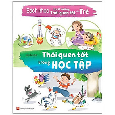 Bách Khoa Nuôi Dưỡng Thói Quen Tốt Cho Trẻ