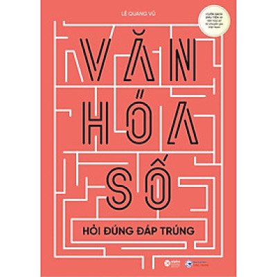 Văn Hoá Số - Gỡ Bỏ Rào Cản Trong Chuyển Đổi Số - AL