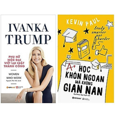 Combo Sách : Ivanka Trump - Phụ Nữ Hiện Đại Viết Lại Luật Thành Công + Học Khôn Ngoan Mà Không Gian Nan