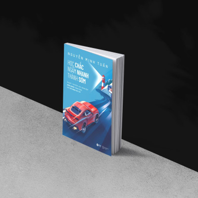 Học Chắc - Ngẫm Nhanh - Thành Sớm