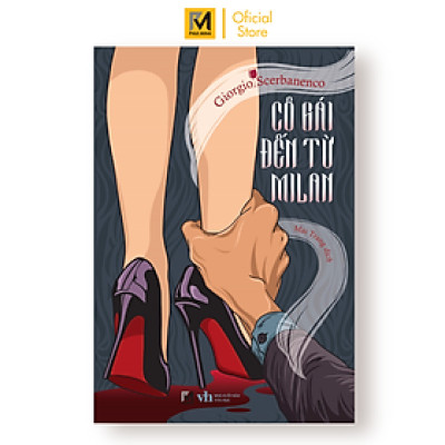 Sách Truyện Trinh Thám - Cô Gái Đến Từ Mi Lan (Giorgio Scerbanenco)