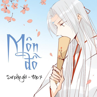 Môn Đồ - Tập 7: Sư Phụ Giả