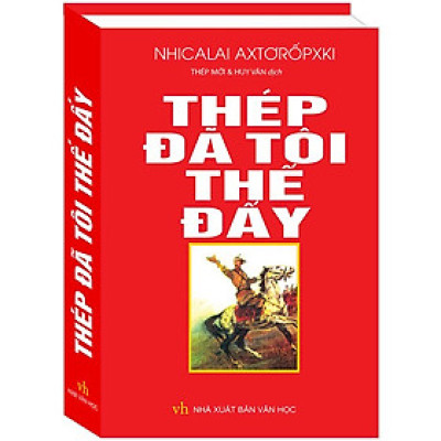 Thép Đã Tôi Thế Đấy