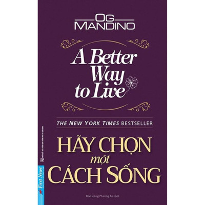 Sách Combo Hãy chọn một cách sống + Người bán hàng vĩ đại nhất thế giới + Lựa chọn nhiệm màu - FirstNews