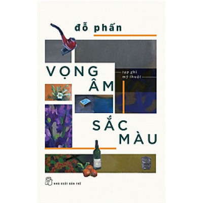 Vọng Âm Sắc Màu - Tạp Ghi Mỹ Thuật