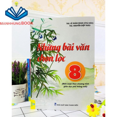 Sách - Những Văn Chọn Lọc Lớp 8 - Biên soạn theo chương trình GDPT mới.
