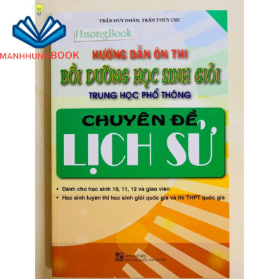 Sách - Hướng Dẫn Ôn Thi Bồi Dưỡng Học Sinh Giỏi Trung Học Phổ Thông Chuyên Đề Lịch Sử