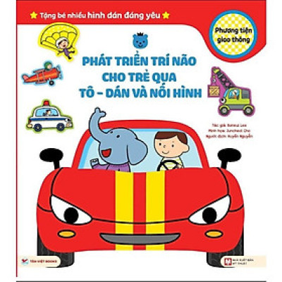 Sách - Phát Triển Trí Não Cho Trẻ Qua Tô - Dán Và Nối Hình - Phương Tiện Giao Thông - Tân Việt Books