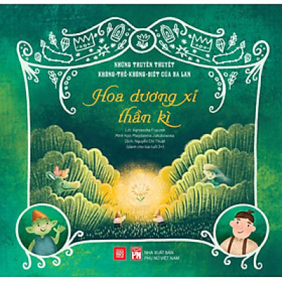 NHỮNG TRUYỀN THUYẾT KHÔNG THỂ KHÔNG BIẾT CỦA BA LAN: Hoa dương xỉ thần kì 