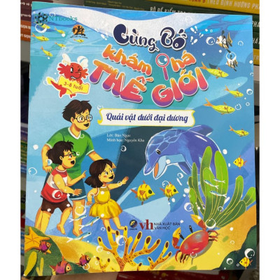 Sách Cùng bố khám phá thế giới - Quái vật dưới đại dương