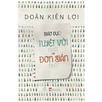 Giáo Dục: Tuyệt Vời Nhất = Đơn Giản Nhất (QV)