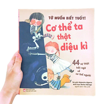 Tớ Muốn Biết Tuốt! - Cơ Thể Ta Thật Diệu Kì