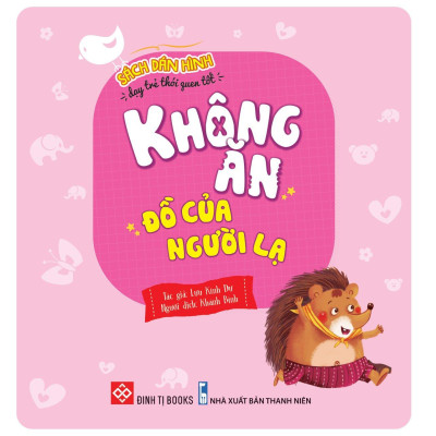 Sách Dán Hình Dạy Trẻ Thói Quen Tốt - Không Ăn Đồ Của Người Lạ