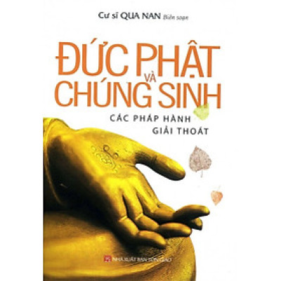 Đức Phật Và Chúng Sinh Các Pháp Hành Giải Thoát