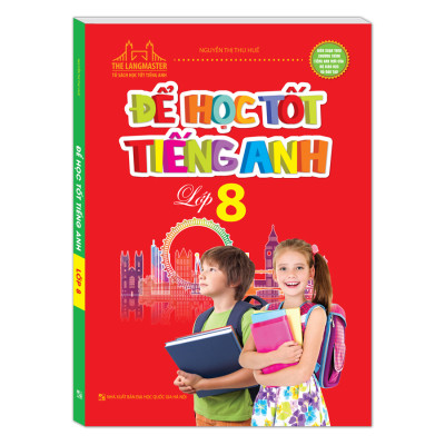 The Langmaster - Để Học Tốt Tiếng Anh Lớp 8