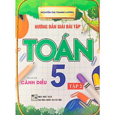 Hướng dẫn giải bài tập toán 5 - Tập 2 (bám sát sgk cánh diều) (HA-MK)