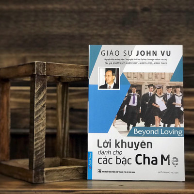 Lời khuyên dành cho các bậc cha mẹ - Giáo sư John Vũ