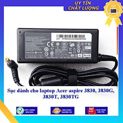 Sạc dùng cho laptop Acer aspire 3830 3830G 3830T 3830TG - Hàng Nhập Khẩu New Seal