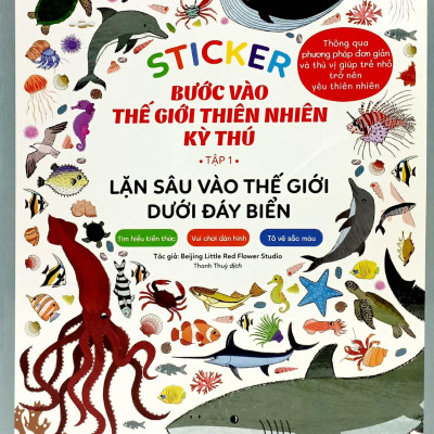 Sticker Bước Vào Thế Giới Thiên Nhiên Kỳ Thú - Tập 1 - Lặn Sâu Vào Thế Giới Dưới Đáy Biển