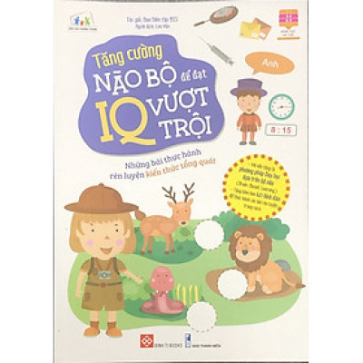 Tăng cường não bộ để đạt IQ vượt trội ( Những bài thực hành rèn luyện kiến thức tổng quát)