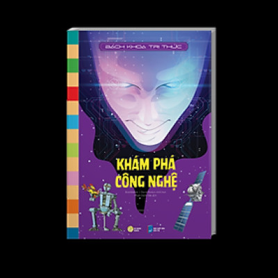 BÁCH KHOA TRI THỨC - KHÁM PHÁ CÔNG NGHỆ