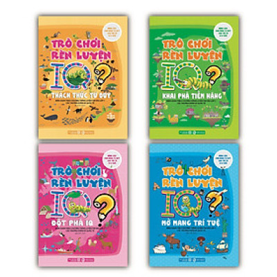 Combo Trò Chơi Rèn Luyện IQ Dành Cho Trẻ (Tái Bản 2021): Khai Phá Tiềm Năng, Đột Phá IQ, Thách Thức Tư Duy, Mở Mang Trí Tuệ