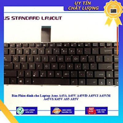 Bàn Phím dùng cho Laptop Asus A45A A45V A45VD A45VJ A45VM A45VS K45V A85 A85V - Hàng Nhập Khẩu New Seal