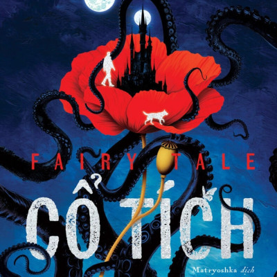 CỔ TÍCH (Fairy Tale) - Stephen King