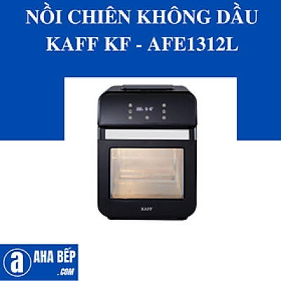 NỒI CHIÊN KHÔNG DẦU KF-AFE1312L - Hàng Chính Hãng