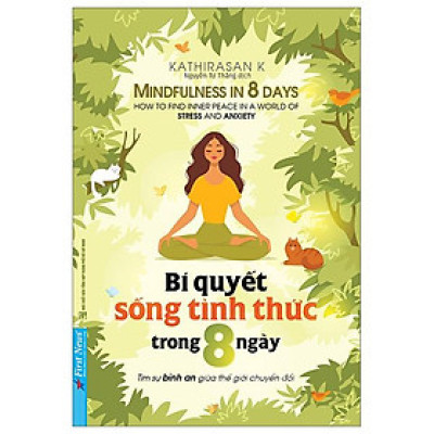 Bí Quyết Sống Tỉnh Thức Trong 8 Ngày - Bản Quyền