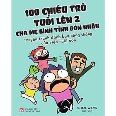 Sách - 100 Chiêu Trò Của Trẻ Lên 2 - Cha Mẹ Bình Tĩnh Đón Nhận - NXB Phụ Nữ