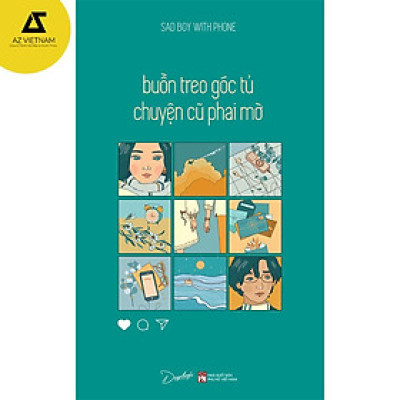 Sách - Buồn Treo Góc Tủ Chuyện Cũ Phai Mờ