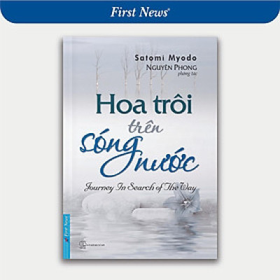 Sách - Hoa Trôi Trên Sóng Nước - Nguyên Phong - First News
