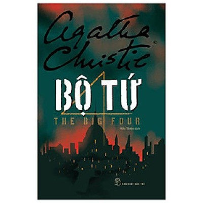 Bộ Tứ - The Big Four - Agatha Christie