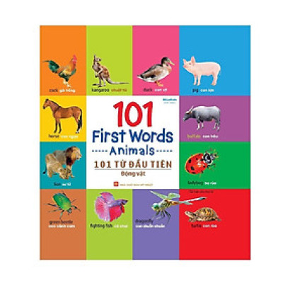 101 First Words - 101 Từ Đầu Tiên Về Động Vật (Tái Bản) - Bản Quyền
