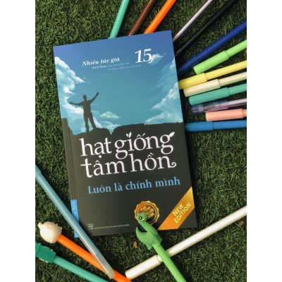 Sách - Hạt Giống Tâm Hồn 15 - Luôn Là Chính Mình - First News