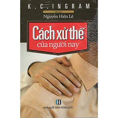 Sách - Cách Xử Thế Của Người Nay - Chính Thông Book