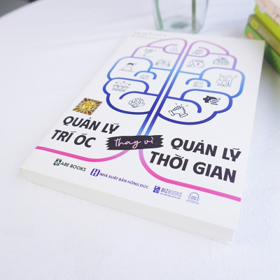 Sách - Quản lý trí óc thay vì quản lý thời gian - MCBooks