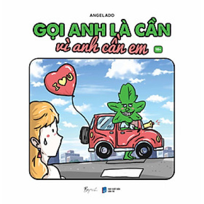 Gọi Anh Là Cần, Vì Anh Cần Em