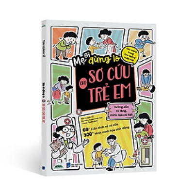 Sách - Mẹ Ơi Đừng Lo Sơ Cứu Cho Trẻ Em - Nhà Xuất Bản Dân Trí